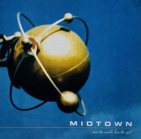 Midtown — Save the World, Lose the Girl