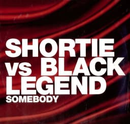 Shortie, Black Legend — Somebody