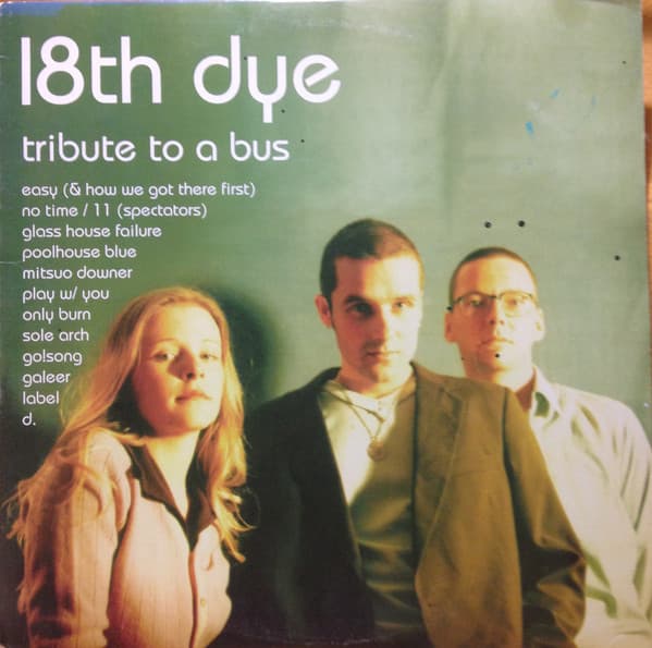 18th Dye — Tribute To A Bus