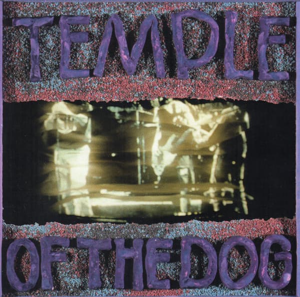 Temple Of The Dog — Temple Of The Dog