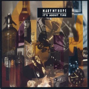 Mary My Hope — It's About Time