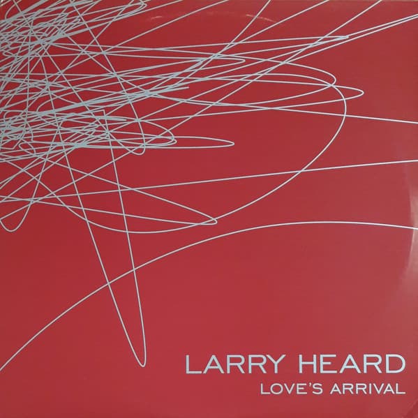 Larry Heard — Love's Arrival