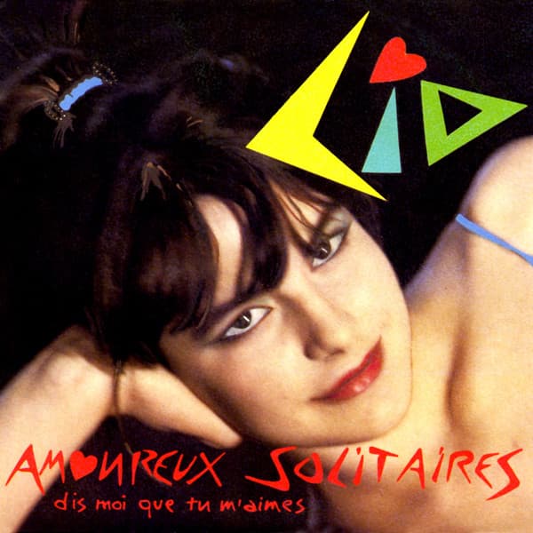 Lio — Amoureux Solitaires