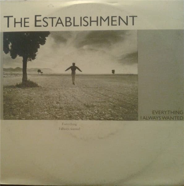The Establishment — Everything I Always Wanted