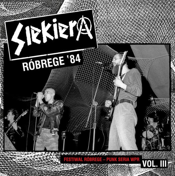 Siekiera — Róbrege '84