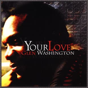 Glen Washington — Your Love