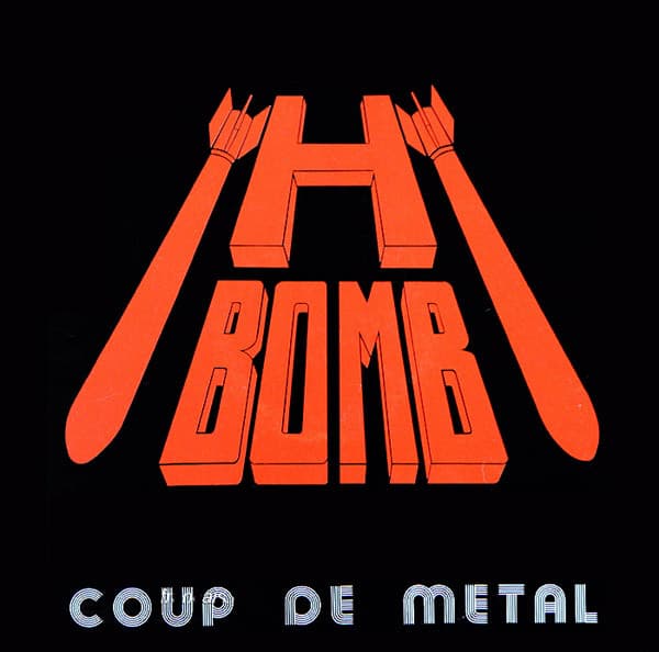 H-Bomb — Coup De Metal
