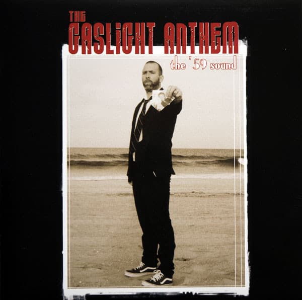 The Gaslight Anthem — The '59 Sound