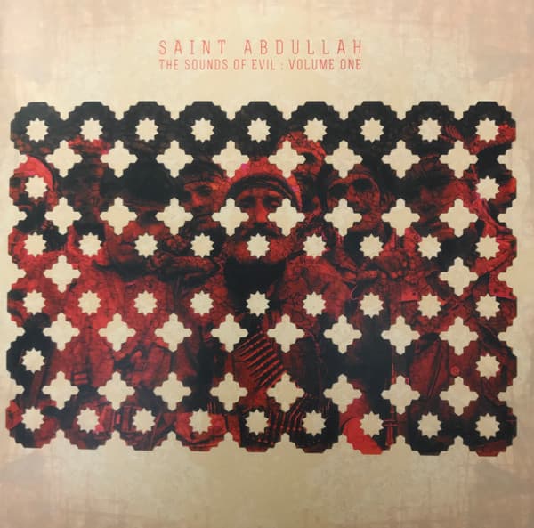 Saint Abdullah — The Sounds Of Evil : Volume One
