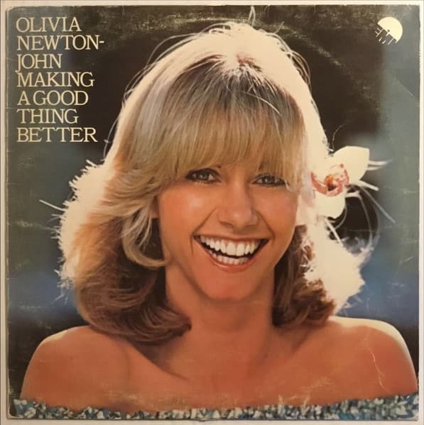 Olivia Newton-John — Making A Good Thing Better