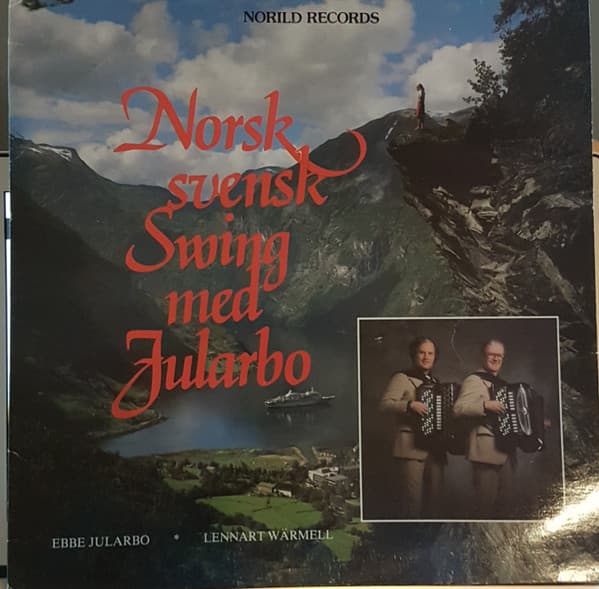 Eberhardt Jularbo, Lennart Wärmell — Norsk Svensk Swing Med Jularbo