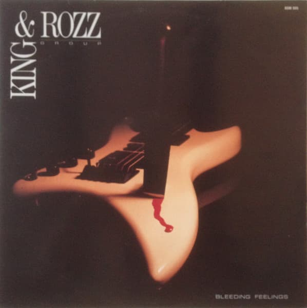 King & Rozz — Bleeding Feelings