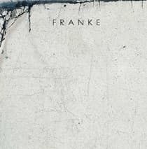Franke — Optimismens hån