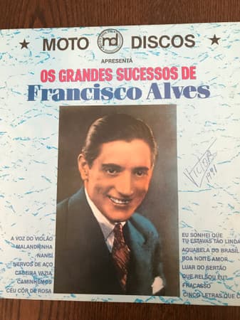 Francisco Alves — Os Grandes Sucessos De Francisco Alves