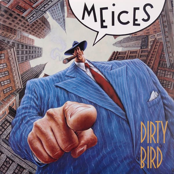 The Meices — Dirty Bird
