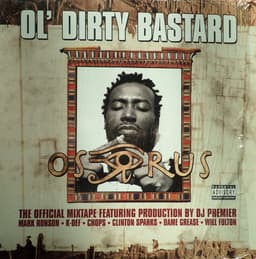 Ol' Dirty Bastard — Osirus (The Official Mixtape)