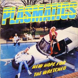 Plasmatics — New Hope For The Wretched