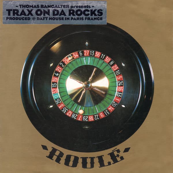 Thomas Bangalter — Trax On Da Rocks