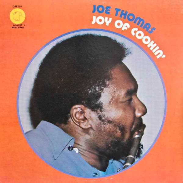 Joe Thomas — Joy Of Cookin'