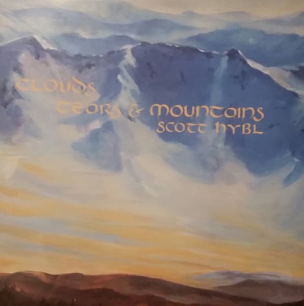 Scott Hybl — Clouds Tears & Mountains