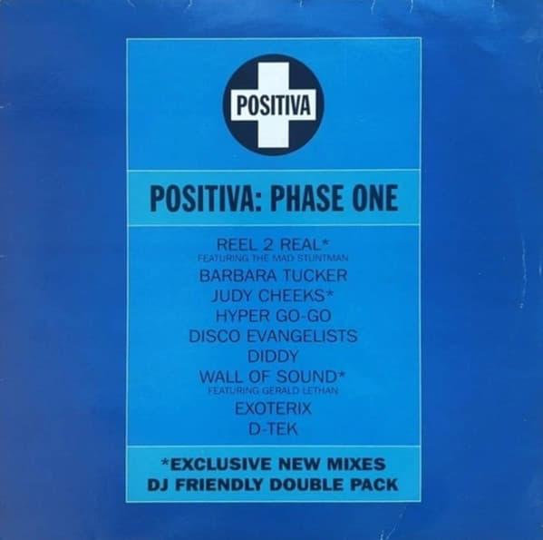 Various, Exoterix, The Disco Evangelists, Wall Of Sound, Gerald Latham, Reel 2 Real, The Mad Stuntman, Barbara Tucker, Diddy, D-Tek, Judy Cheeks, The Disco Evangelists, Wall Of Sound, Gerald Latham, Reel 2 Real, The Mad Stuntman, Hyper Go Go — Positiva: Phase One