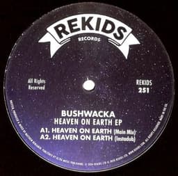 Bushwacka! — Heaven On Earth EP