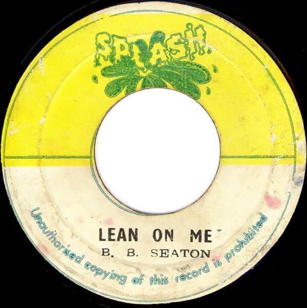 B.B. Seaton, The Now Generation, B.B. Seaton, The Now Generation — Lean On Me / Version