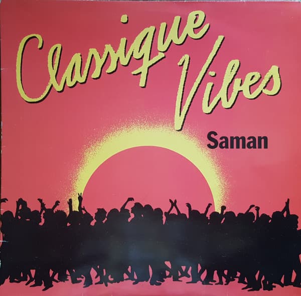 Classique Vibes — Saman
