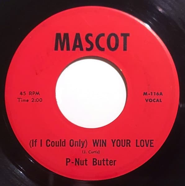 P-Nut Butter — (If I Could Only) Win Your Love / Yes Your Honor
