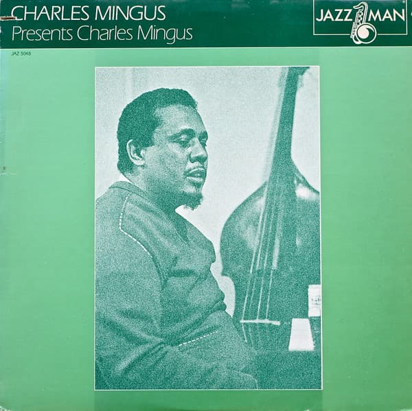 Charles Mingus — Presents Charles Mingus
