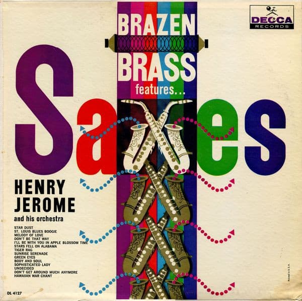 Henry Jerome And His Orchestra — Brazen Brass Features ... Saxes