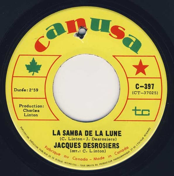 Jacques Desrosiers — La Samba De La Lune / Dis Que Tu M'Aimes