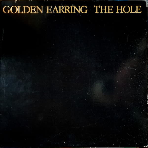 Golden Earring — The Hole