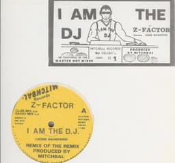 Z-Factor — I Am The D.J. Remix Of The Remix