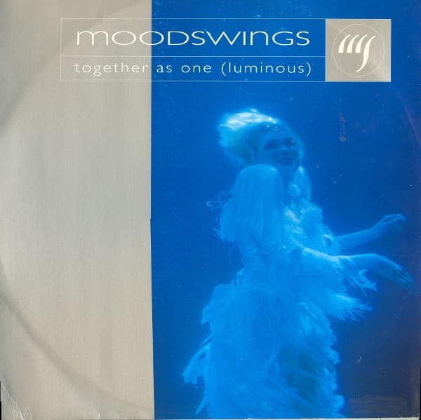 Moodswings — Together As One (Luminous)