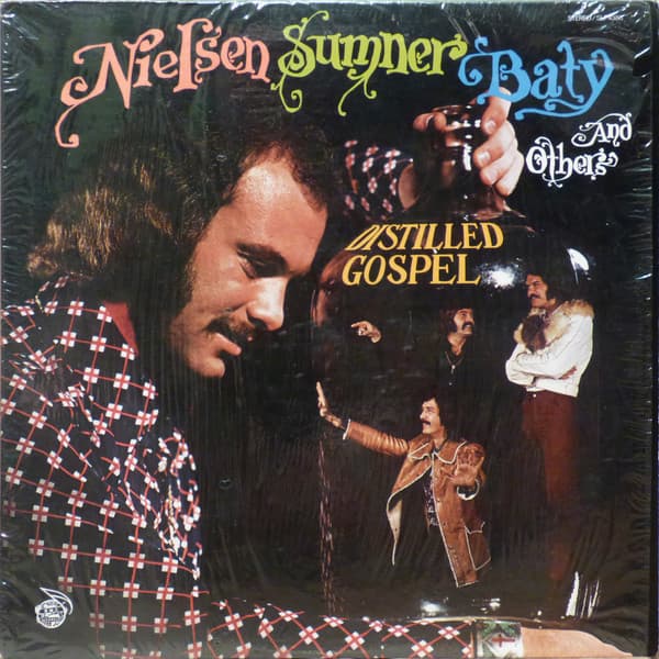 Nielsen Sumner Baty & Others — Distilled Gospel