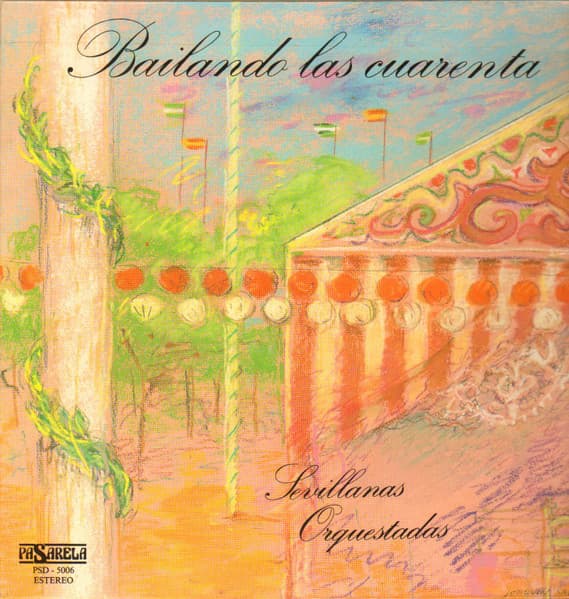 Manuel Marvizón — Bailando Las Cuarenta. Sevillanas Orquestadas