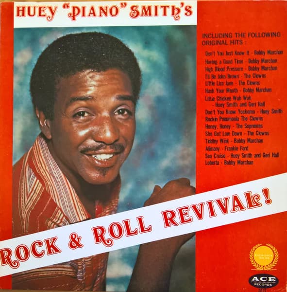 Huey "Piano" Smith — Huey "Piano" Smith's Rock & Roll Revival!