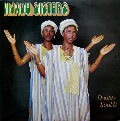 Lijadu Sisters — Double Trouble
