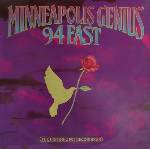 94 East — Minneapolis Genius (The Historic 1977 Recordings)