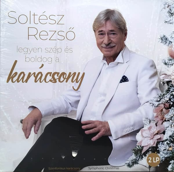 Soltész Rezső — Legyen Szép És Boldog A Karácsony
