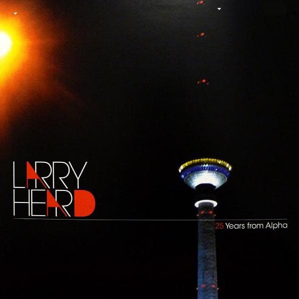 Larry Heard — 25 Years From Alpha