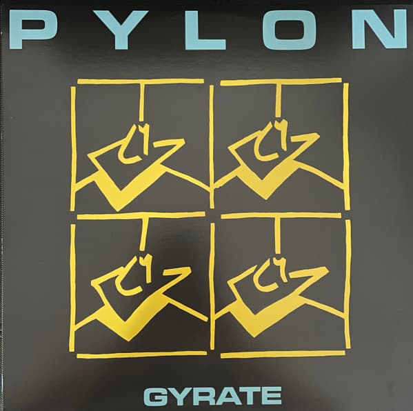 Pylon — Gyrate