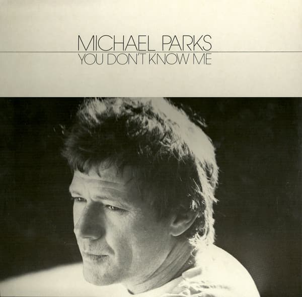 Michael Parks — You Don't Know Me