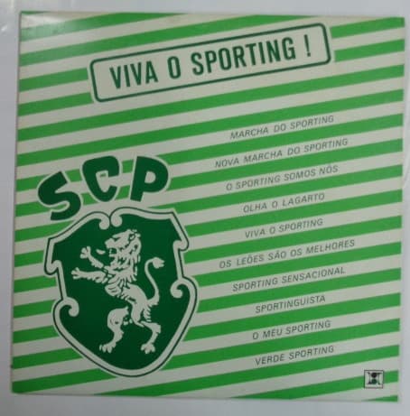 Various, Maria José Valério, Conjunto Os Lagartos, Mário Simões E Seu Conjunto, Margarida Amaral, Maria José Valério, Conjunto Os Lagartos, Maria José Valério, Conjunto Os Lagartos, Mário Simões E Seu Conjunto, Maria José Valério, Conjunto Os Lagartos — Viva o Sporting!