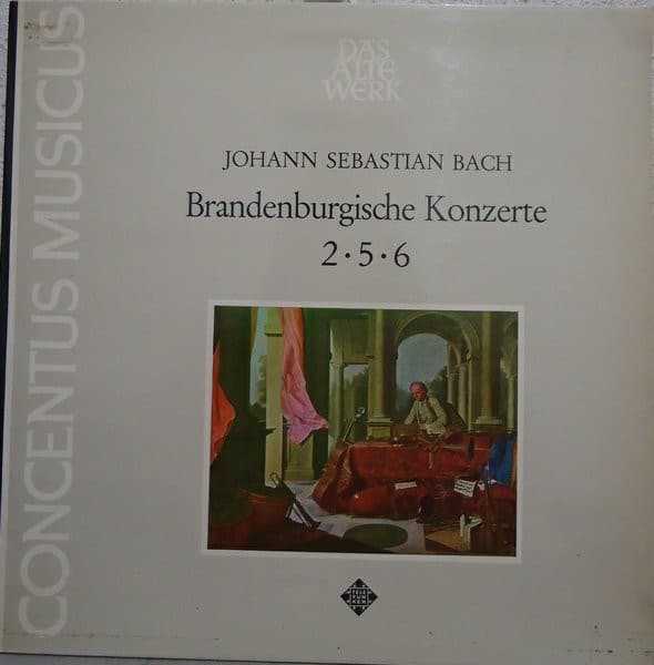 Johann Sebastian Bach, Concentus Musicus Wien — Concerts Brandebourgeois N°2, 5 Et 6: Interprétation Sur Des Instruments D'Époque