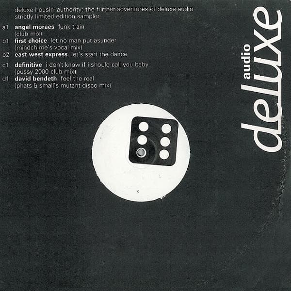 Various, Angel Moraes, First Choice, East West Express, Definitive, David Bendeth — Deluxe Housin' Authority: The Further Adventures Of Deluxe Audio (Strictly Limited Edition Sampler)