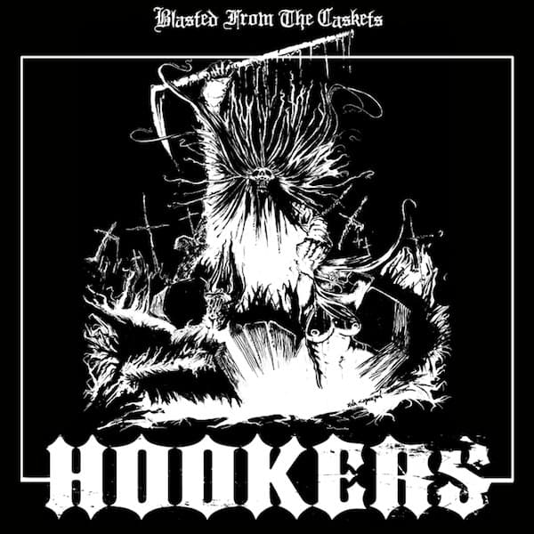The Hookers — Blasted From The Caskets