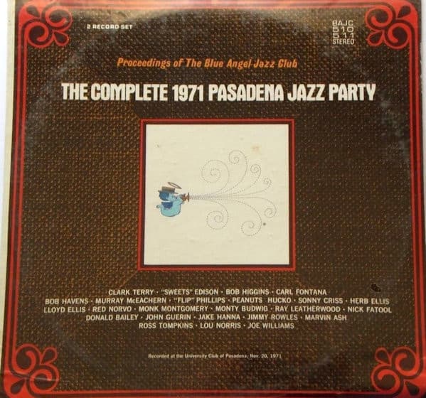 The Blue Angel Jazz Club — The Complete 1971 Pasadena Jazz Party