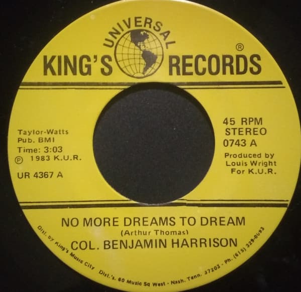 Col. Benjamin Harrison — No More Dreams To Dream / What Goes Round